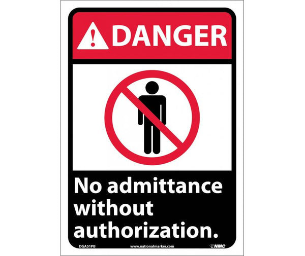 DANGER, NO ADMITTANCE WITHOUT AUTHORIZATION, 14X10, RIGID PLASTIC