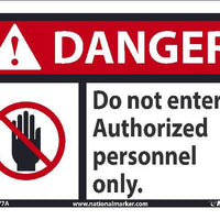 DANGER DO NOT ENTER AUTHORIZED PERSONNEL ONLY SIGN, 10X14, .0045 VINYL