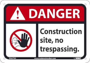 DANGER CONSTRUCTION SITE NO TRESPASSING SIGN, 10X14, .050 PLASTIC