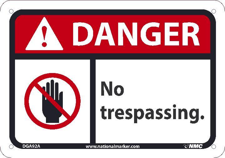 DANGER NO TRESPASSING SIGN, 7X10, .050 PLASTIC