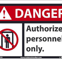 DANGER AUTHORIZED PERSONNEL ONLY SIGN, 7X10, .050 PLASTIC