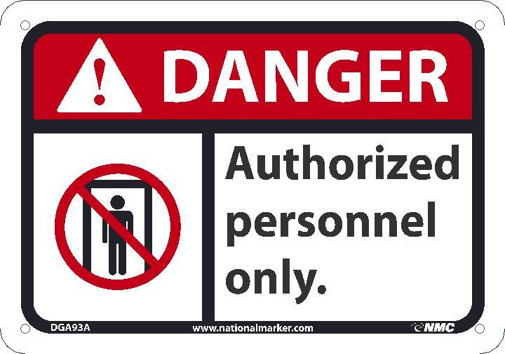 DANGER AUTHORIZED PERSONNEL ONLY SIGN, 10X14, .040 ALUM