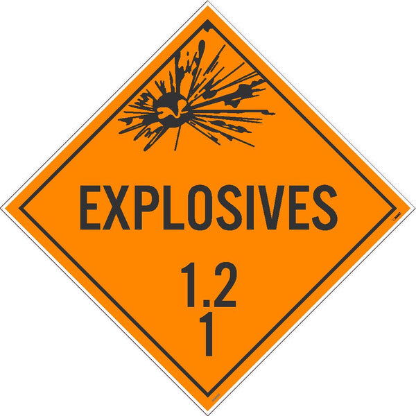 PLACARD, EXPLOSIVES 1.2 1, 10.75X10.75, PS VINYL