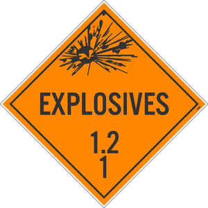 PLACARD, EXPLOSIVES 1.2 1, 10.75X10.75, PVC, FLEXIBLE PVC, .015 UNRIPPABLE VINYL, PACK 25