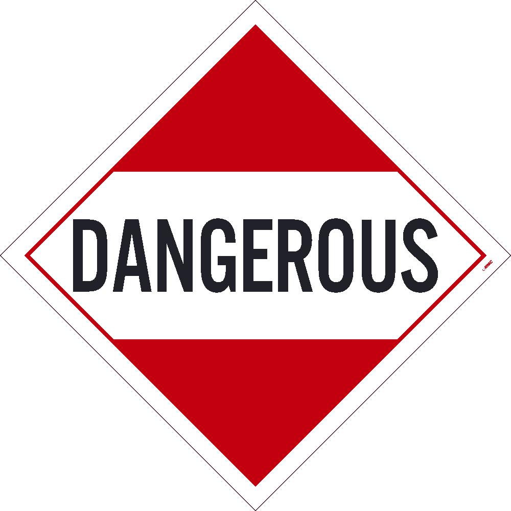 PLACARD, DANGEROUS, 10.75X10.75, PRESSURE SENSITIVE VINYL .0045, PACK 10