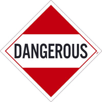 PLACARD, DANGEROUS, 10.75X10.75, PVC, FLEXIBLE PVC, .015 UNRIPPABLE VINYL, PACK 50