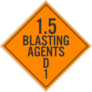 PLACARD, 1.5 BLASTING AGENT D1, 10.75X10.75, PRESSURE SENSITIVE VINYL .0045, PACK 25