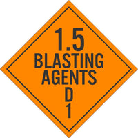 PLACARD, 1.5 BLASTING AGENT D1, 10 3/4X10 3/4, RIGID PLASTIC