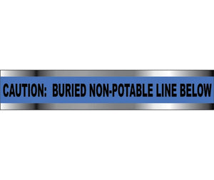 DETECTABLE UNDERGROUND TAPE, CAUTION NON POTABLE WATER LINE BELOW, 6"X1000'