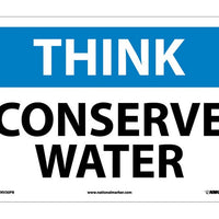 THINK, CONSERVE WATER, 10X14, PS VINYL