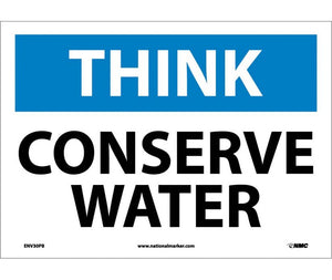 THINK, CONSERVE WATER, 10X14, PS VINYL