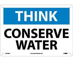 THINK, CONSERVE WATER, 10X14, RIGID PLASTIC