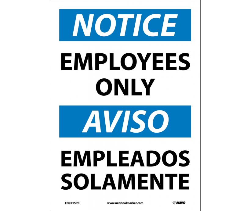 NOTICE, EMPLOYEES ONLY (BILINGUAL), 14X10, PS VINYL