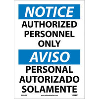 NOTICE, AUTHORIZED PERSONNEL ONLY (BILINGUAL), 14X10, PS VINYL