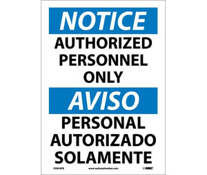 NOTICE, AUTHORIZED PERSONNEL ONLY (BILINGUAL), 14X10, PS VINYL