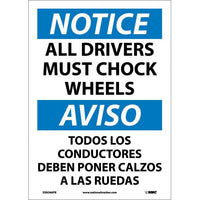 NOTICE, ALL DRIVERS MUST CHOCK WHEELS BILINGUAL, 14X10, .040 ALUM