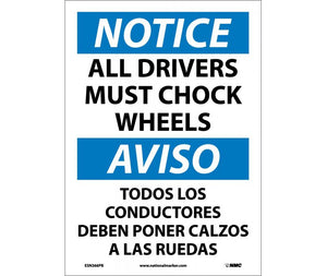 NOTICE, ALL DRIVERS MUST CHOCK WHEELS BILINGUAL, 14X10, .040 ALUM