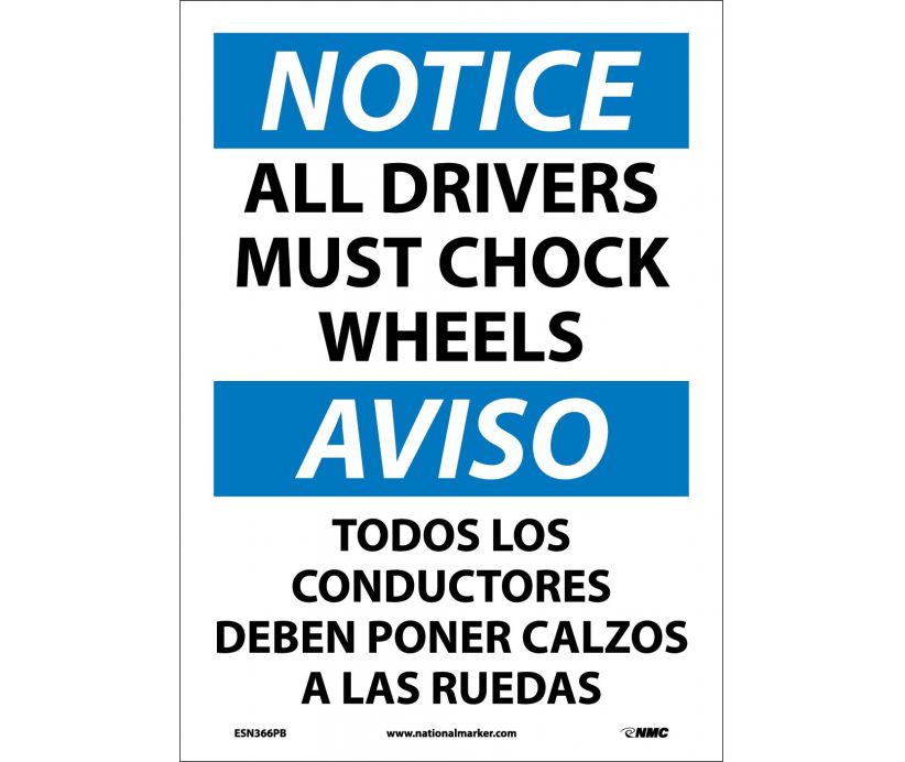NOTICE, ALL DRIVERS MUST CHOCK WHEELS BILINGUAL, 14X10, .040 ALUM