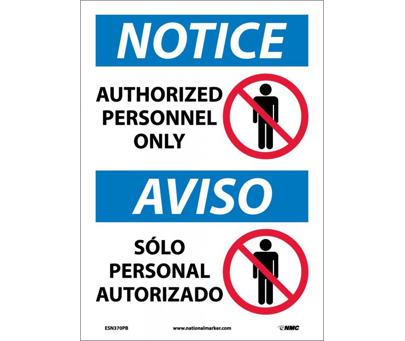 NOTICE, AUTHORIZED PERSONNEL ONLY, BILINGUAL, (W/GRAPHIC), 14X10, RIGID PLASTIC