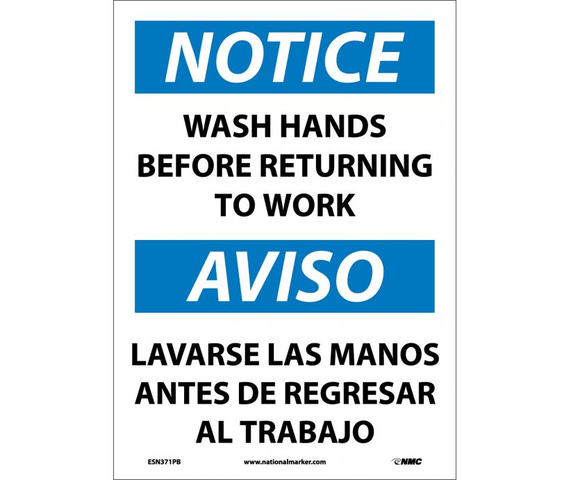 NOTICE, WASH HANDS BEFORE RETURNING TO WORK, BILINGUAL, 14X10, .040 ALUM