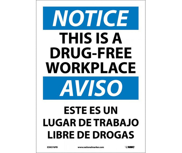 NOTICE, THIS IS A DRUG-FREE WORKPLACE, BILINGUAL, 14X10, PS VINYL