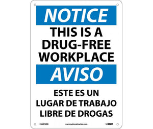 NOTICE, THIS IS A DRUG-FREE WORKPLACE, BILINGUAL, 14X10, RIGID PLASTIC