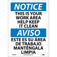 NOTICE, THIS IS YOUR WORK AREA HELP KEEP IT CLEAN, BILINGUAL, 14X10, PS VINYL