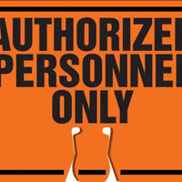 Cone Top Warning Sign, AUTHORIZED PERSONNEL ONLY, 10" x 14", Plastic