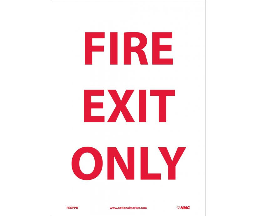 FIRE EXIT ONLY, 14X10, PS VINYL