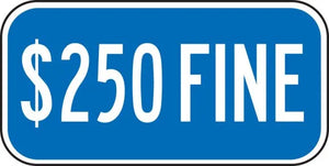 $250 Fine Supplemental Sign | FRA262RA