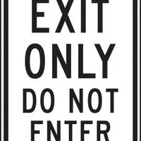 Traffic Sign, EXIT ONLY DO NOT ENTER, 18" x 12", Engineer Grade Reflective Aluminum