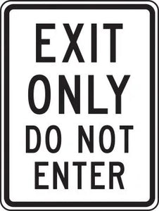 Traffic Sign, EXIT ONLY DO NOT ENTER, 18" x 12", Engineer Grade Reflective Aluminum