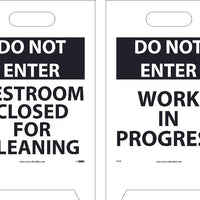FLOOR SIGN, DBL SIDE, DO NOT ENTER RESTROOM CLOSED FOR CLEANING DO NOT ENTER WORK IN PROGRESS, 19X12