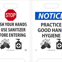 STOP, WASH YOUR HANDS. PRACTICE GOOD HYGIENE, DBL SIDED, 19 X 12