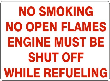 No Smoking No Open Flames Engine Must Be Shut Off While Refueling Signs | G-4878
