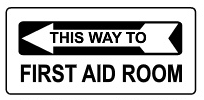 This Way To First Aid Room Left Arrow Signs | G-8133