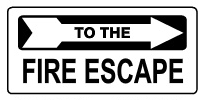 To The Fire Escape Right Arrow Signs | G-8142