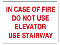 In Case Of Fire Do Not Use Elevator Use Stairway Signs | G-9919