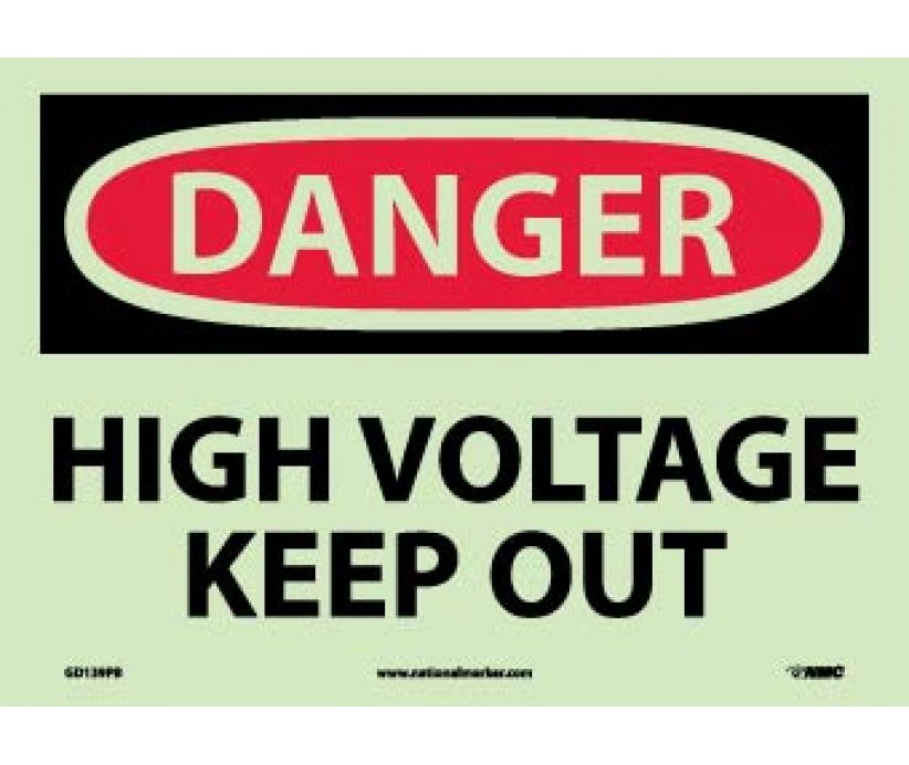 DANGER, HIGH VOLTAGE KEEP OUT, 10X14, RIGID PLASTICGLOW