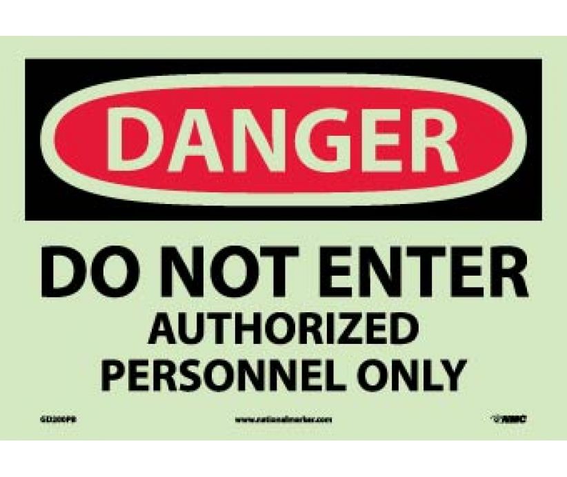 DANGER, DO NOT ENTER AUTHORIZED PERSONNEL ONLY, 10X14, PS VINYLGLOW