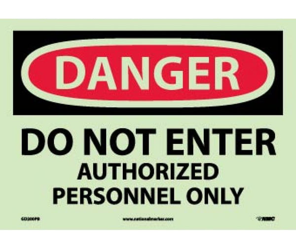 DANGER, DO NOT ENTER AUTHORIZED PERSONNEL ONLY, 10X14, RIGID PLASTICGLOW