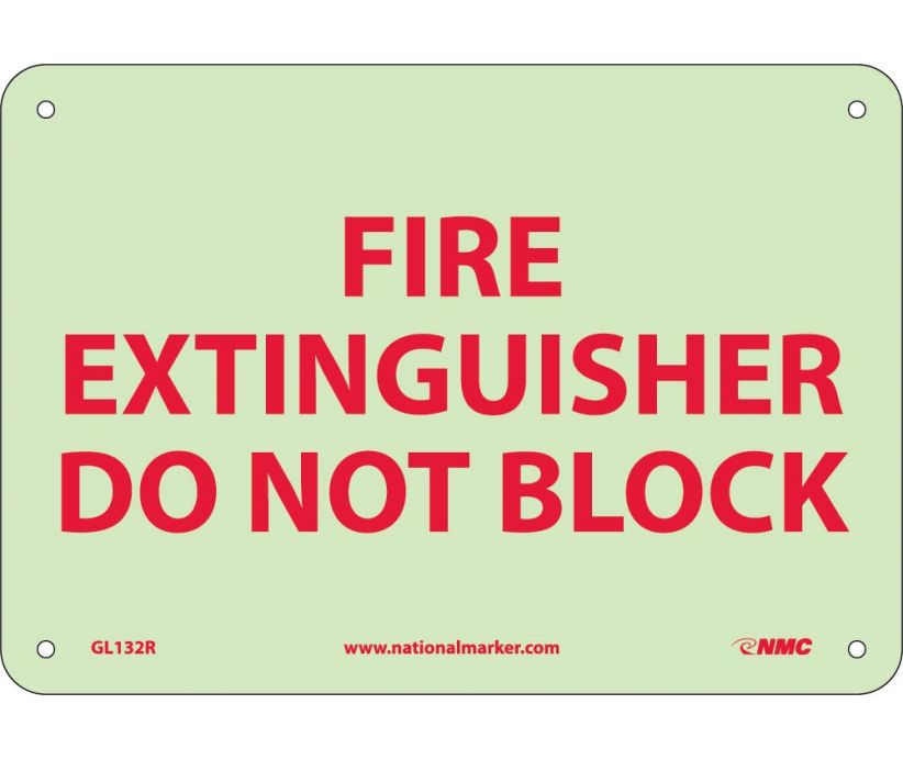 FIRE, FIRE EXTINGUISHER DO NOT BLOCK, 7X10, RIGID PLASTICGLOW