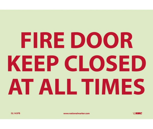 FIRE, FIRE DOOR KEEP CLOSED AT ALL TIMES, 10X14, PS VINYLGLOW