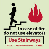 FIRE, IN CASE OF FIRE DO NOT USE ELEVATORS USE STAIRWAYS, 7X7, PS VINYLGLOW