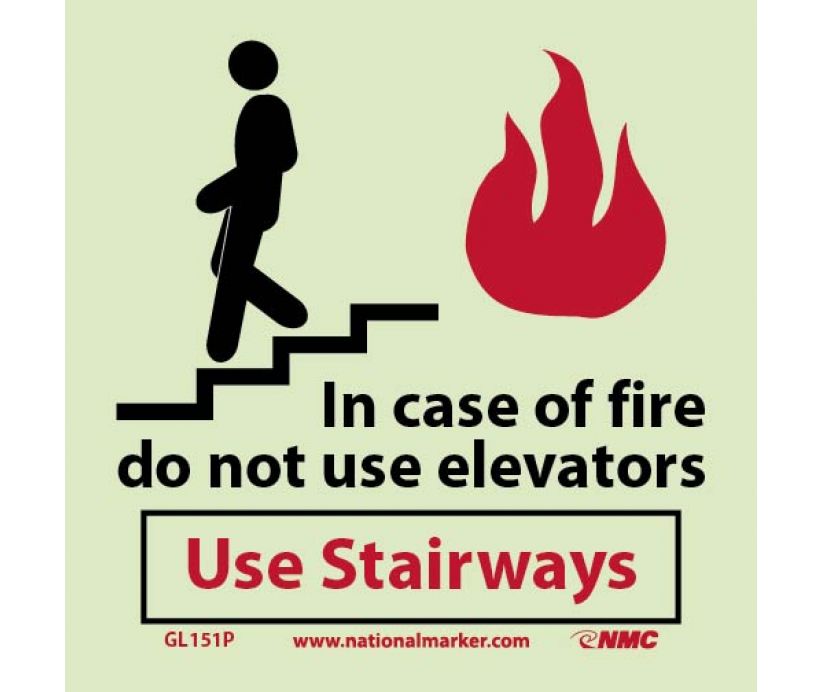 FIRE, IN CASE OF FIRE DO NOT USE ELEVATORS USE STAIRWAYS, 7X7, PS VINYLGLOW