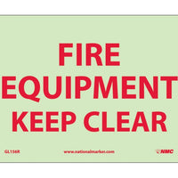 FIRE, FIRE EQUIPMENT KEEP CLEAR, 7X10, RIGID PLASTICGLOW