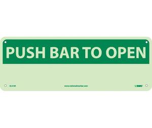 PUSH BAR TO OPEN, 5X14, GLOW RIGID