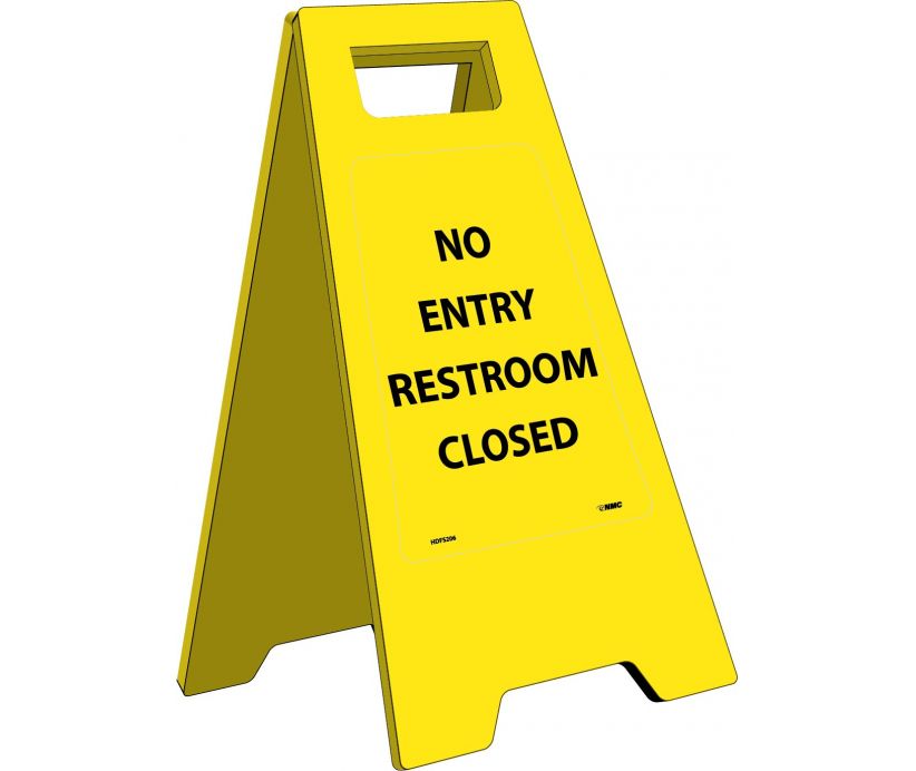 FLOOR SIGN, HEAVY DUTY, NO ENTRY RESTROOM CLOSED, ENGLISH ONLY,  24 5/8 X 10 3/4