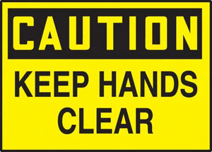 Safety Label, CAUTION KEEP HANDS CLEAR, 3.5" x 5", Adhesive Vinyl, 5/PK