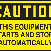 Safety Label, CAUTION THIS EQUIPMENT STARTS AND STOPS AUTOMATICALLY, 3.5" x 5", Adhesive Vinyl, 5/PK